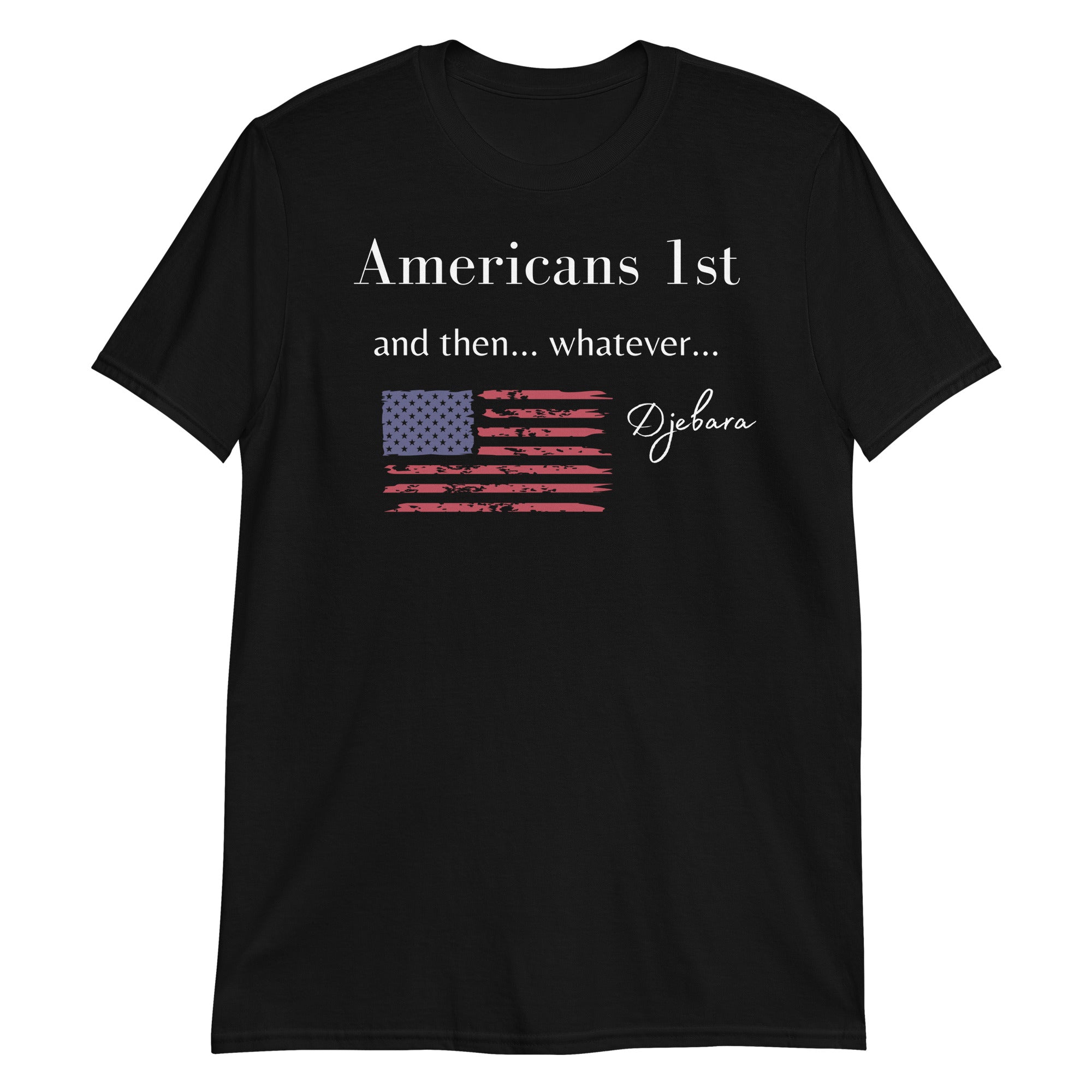Black Americans 1st Whatever Short-Sleeve Unisex T-Shirt (RF) S-3XL