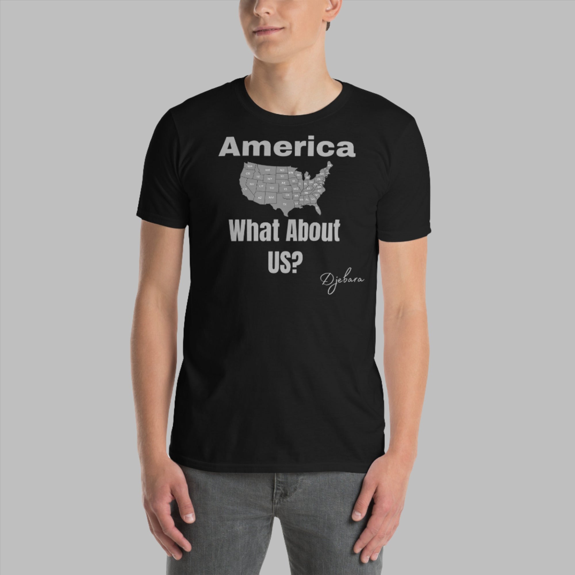 America What About US? Short-Sleeve Unisex T-Shirt (Grey) S-3XL