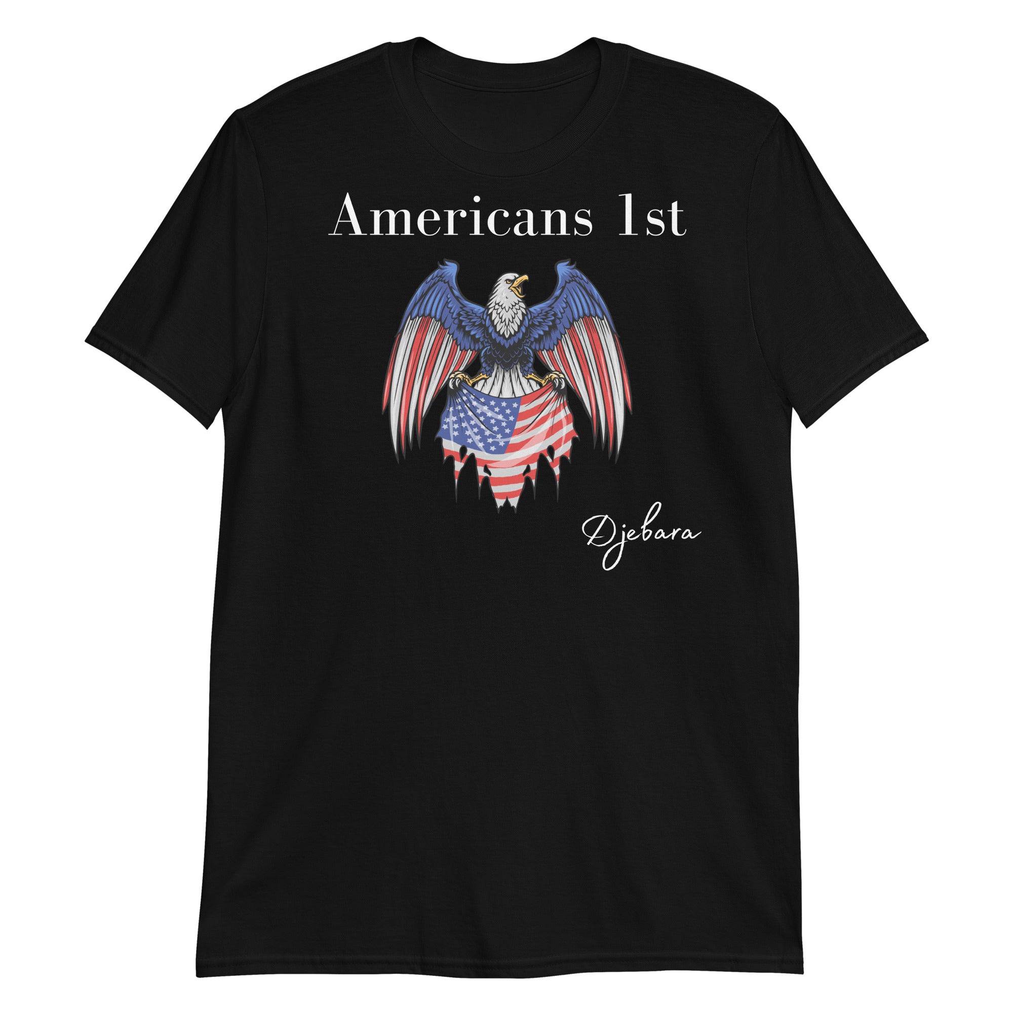 Americans 1st Eagle Flag USA Short-Sleeve Unisex T-Shirt S-3XL