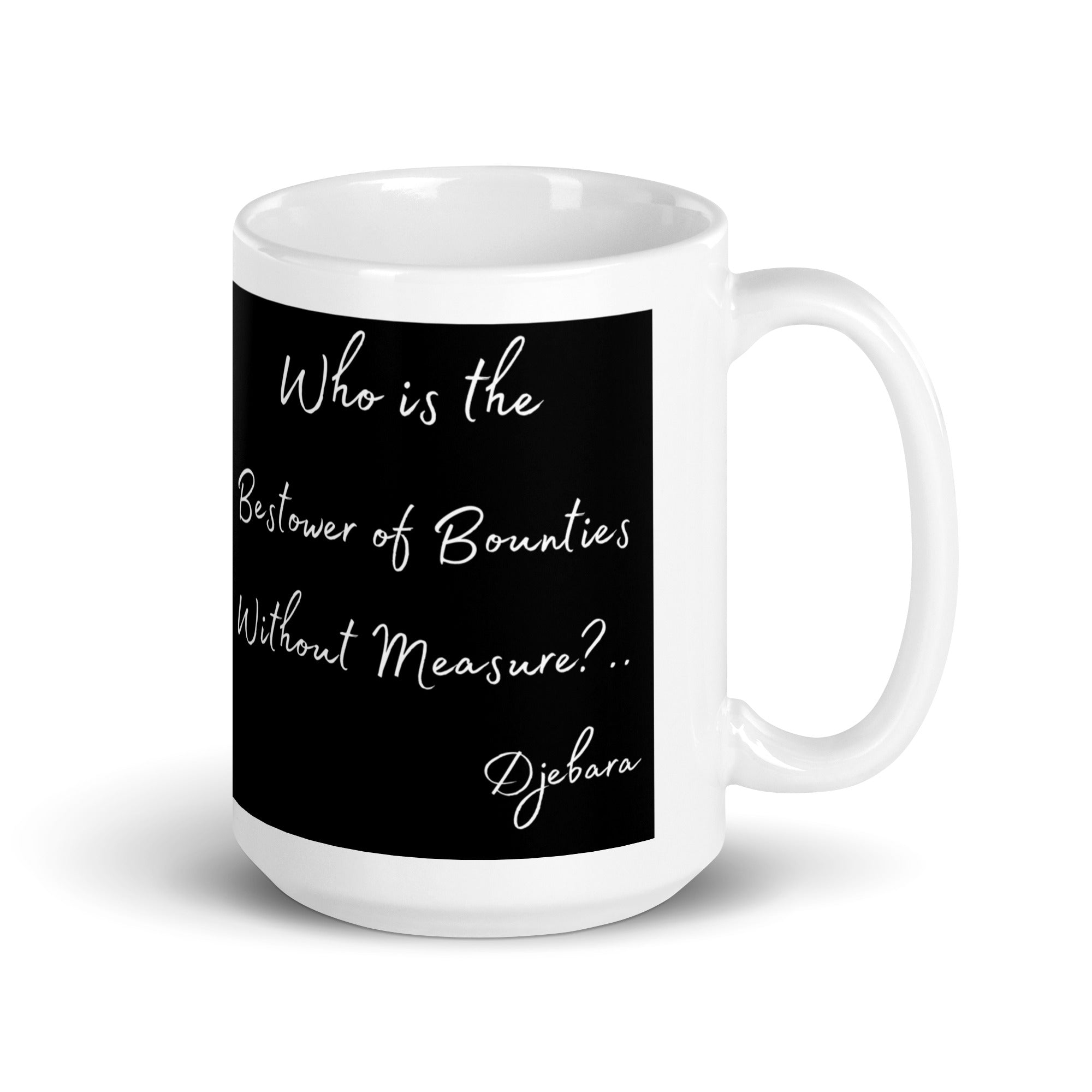 Bestower of Bounties White Glossy Coffee Mug Tea Cup