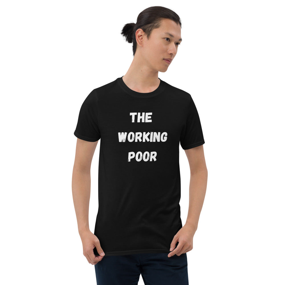 Black THE WORKING POOR Short-Sleeve Unisex T-Shirt S-3XL