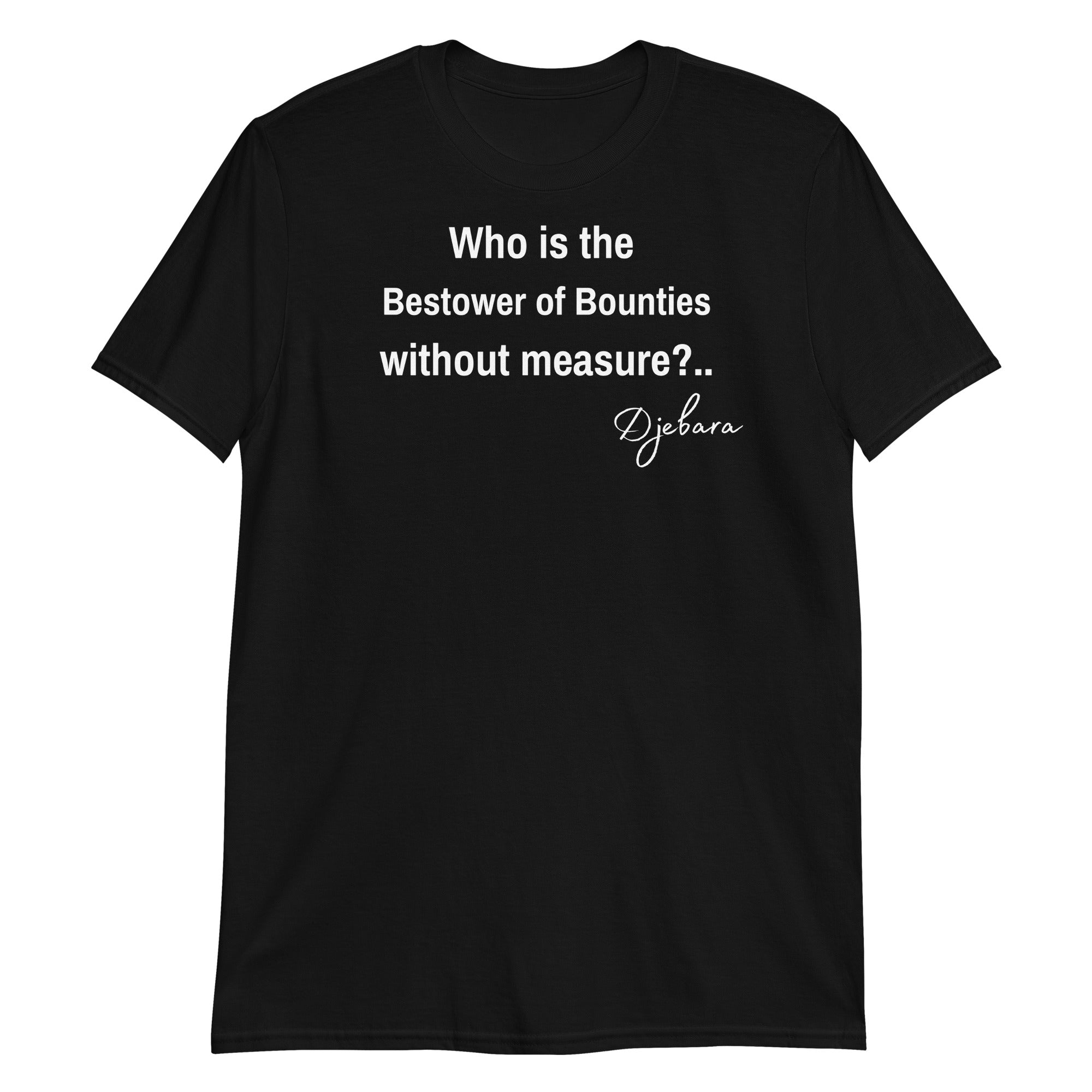 Black Bestower of Bounties Short-Sleeve Unisex T-Shirt S-3XL